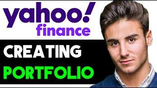 TUTORIAL ON CREATING A PORTFOLIO IN YAHOO FINANCE 2024! (FULL GUIDE)