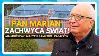 PAN MARIAN MA WIELE ZAMKÓW I PAŁACÓW. Stworzył najlepsze tego typu miejsce w Polsce