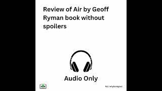 Review of Air by Geoff Ryman book without spoilers