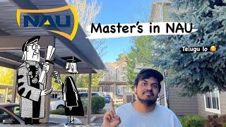 Is Masters in Northern Arizona University Worthy?? || NAU || Masters || #Telugu #nau #usa #masters