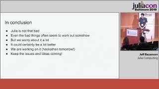 What's Bad About Julia | Jeff Bezanson | JuliaCon 2019