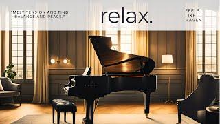 Relaxing Piano Music in 4K | Calm and Peaceful Vibes for Stress Relief & Focus | Feels Like Haven