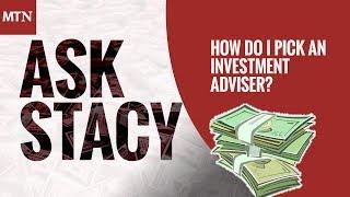 How Do I Pick an Investment Adviser?