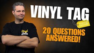 Vinyl Tag 2025 – Answering 20 Record Collector Questions! 