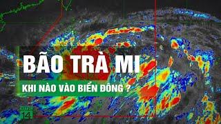 Bão Trà Mi hình thành ở Philippines, dự báo vào Biển Đông, miền Trung lại mưa lớn | VTC14