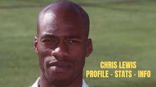 Chris Lewis  - Capable Bowler, Batsman, Fielder But Unfulfilled Talent - Hsis Bad Image  Fade Away