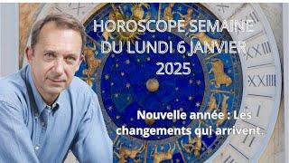 Horoscope semaine du lundi 6 janvier 2025