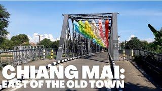 Chiang Mai: East of the Old Town