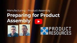 Preparing for Product Assembly - Contract Manufacturing Services