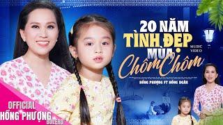 20 Năm Tình Đẹp Mùa Chôm Chôm  Hồng Phượng ft Hồng Ngân (Bé Ruby)  MV OFFICIAL 4K