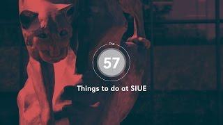 57 Things to Do at SIUE