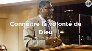 Rev Raymond Gachelin | Connaitre la volonté de Dieu | 08 septembre 2024