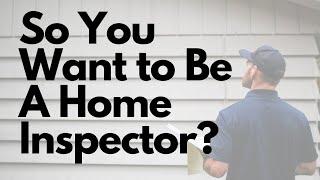 The Best and Worst Parts of Being a Home Inspector