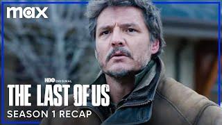 The Last of Us Season 1 Recap | The Last of Us | Max