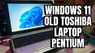 Windows 11 on Old Toshiba Satellite L500