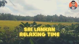 Sasika Perera - Sri Lankan Relaxing Time 1080HD | 2021 blogs Life