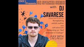 DEI Speaker Series: DJ Savarese "Self Direction in College