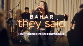 BAHAR - They Said (Live mit Band)