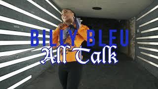 BILLY BLEU - ALL TALK (OFFICIAL VIDEO)