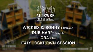 Wicked & Bonny + Dub Harp + Loba | Italy lockdown Session @ Aftrwrk Online Festival #freemusic