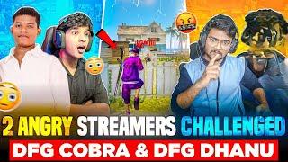 2 ANGRY STREAMERS  | CHALLENGED |  DFG DHANU AND COBRA |#freefire |