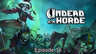 Undead Horde - Episode #16