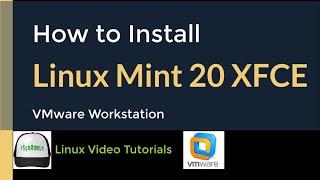 How to Install Linux Mint 20 XFCE + VMware Tools + Quick Look on VMware Workstation