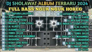 DJ SHOLAWAT TERBARU 2024 FULL BASS HOREEG COCOK BUAT CEK SOUND HAJATAN