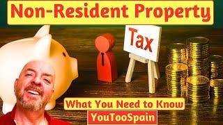 What you Need to Know about Non Resident Property Taxes in Spain