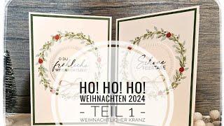 Ho! Ho! Ho! - Weihnachtskarten 2024 - Teil 1 - Weihnachtlicher Kranz mit Produkten von Stampin`Up!®