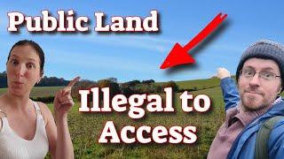 How is it Illegal to Access Public Land? - UK.