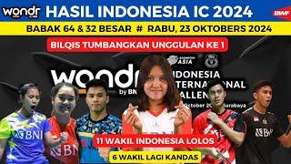 Hasil Indonesia IC 2024 hari ini, day2 ~ Bilqis tumbangkan Unggulan ke 1 ~ 11 wakil Indonesia Lolos