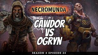 Necromunda Battle Report | House Cawdor vs Ogryn | S4E24