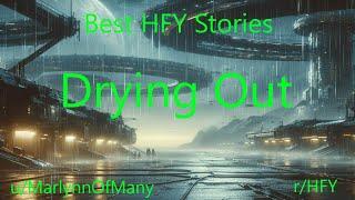 Best HFY Stories: Drying Out