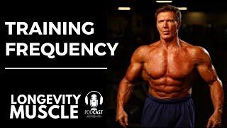 John Hansen - Training Frequency For Muscle Growth & Recovery Over 50