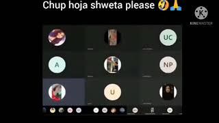 shweta zoom   call online class full video chup kro shweta