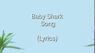 Baby Shark Song ( Lyrics ) Official Channel