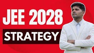 JEE 2028: Complete Strategy for AIR 1 (by Kalpit Veerwal, AIR 1)