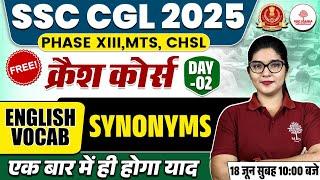 SSC CGL VOCABULARY CLASSES | SSC CGL VOCABULARY 2025 | SSC CGL SYNONYMS | VOCABULARY FOR SSC EXAMS