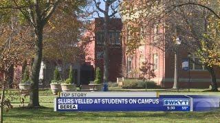 Berea College responds to 'drive-by' slurs directed at students