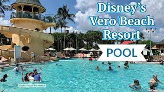 Disney's VERO BEACH RESORT POOLS | Disney World Pools