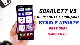 MIUI Scarlett V5 Edition for Redmi Note 10 Pro/Max Review, Smooth Ui, Good Performance 