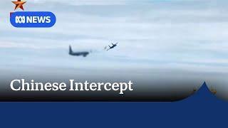 Chinese video appears to show 'dangerous' intercept of Australian aircraft | ABC News