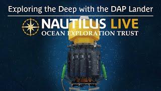 Exploring the Deep with the DAP Lander | Nautilus Live