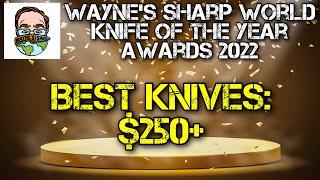 The best EDC knives of the year for 2022 from $250 and higher!! A huge surprise at #1!!!