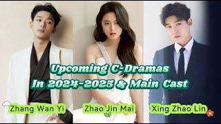 Upcoming CDrama #zhangwanyi #zhaojinmai #xingzhaolin In 2024-25  #dramainfo #cdrama #2024cdrama