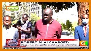 Blogger Robert Alai charged for publishing false information