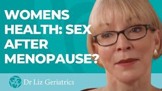 Women’s Healthcare: Is There Sex After Menopause?