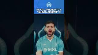 Annunciato il NUOVO ACQUISTO del NAPOLI  | #shorts