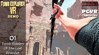 TOMB EXPLORER VR DEMO // 01: Tomb Raiders Of The Lost Bracelet // PCVR Gameplay